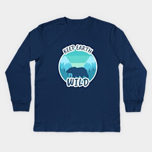 Keep Earth Wild / Retro Design / Bear / Grizzly Kids Long Sleeve T-Shirt